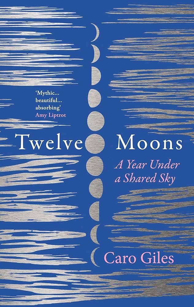 Twelve Moons: A year under a shared sky cover image