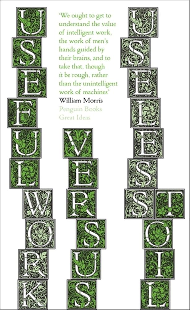Great Ideas Useful Work V Useless Toil (Penguin Great Ideas) cover image