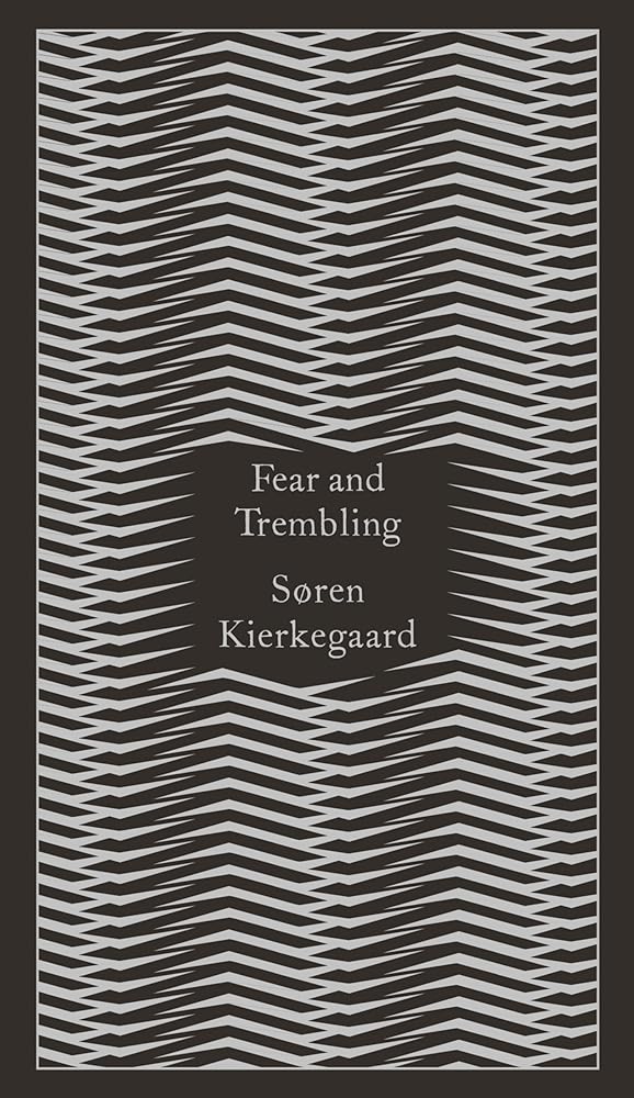 Penguin Classics Fear and Trembling: Dialectical Lyric By Johannes De Silentio (Penguin Pocket Hardbacks) cover image