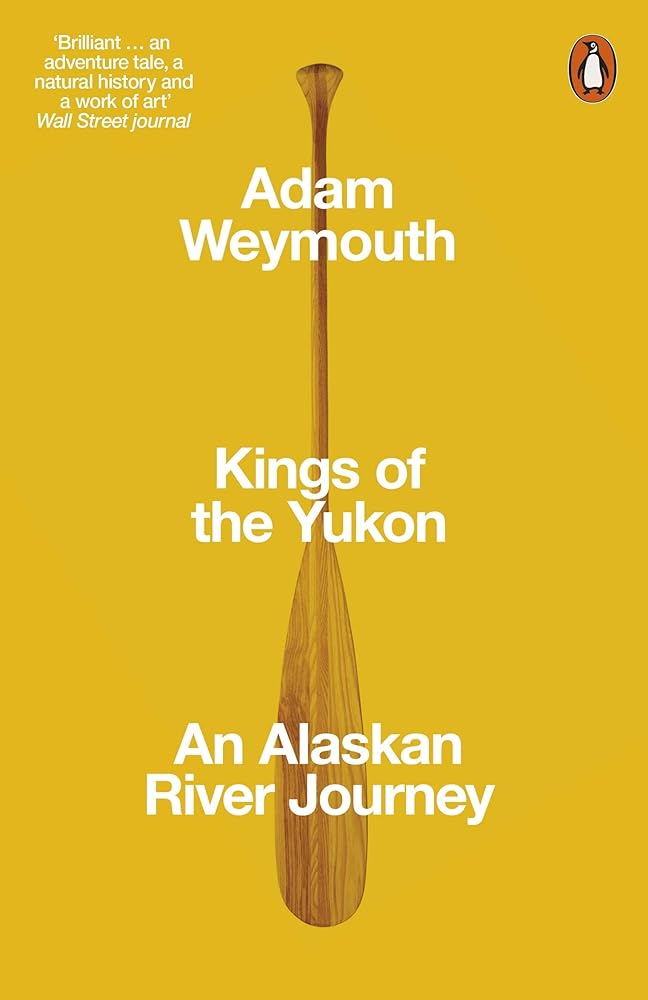 Kings of the Yukon: An Alaskan River Journey cover image