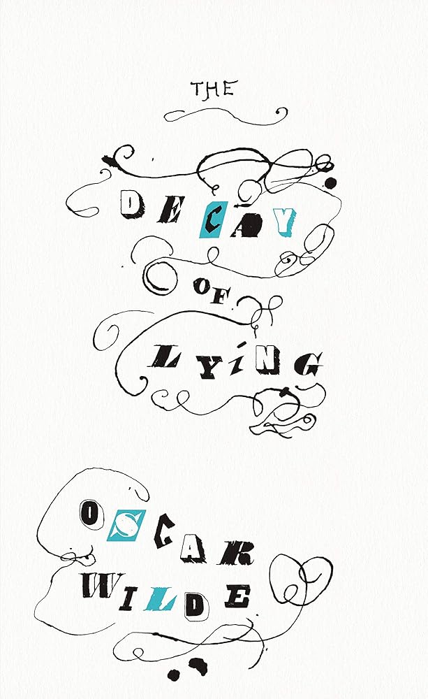 The Decay of Lying: And Other Essays (Penguin Great Ideas) cover image