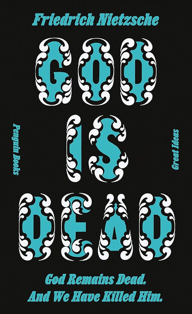 God Is Dead. God Remains Dead. And We Have Killed Him. (Penguin Great Ideas) cover image