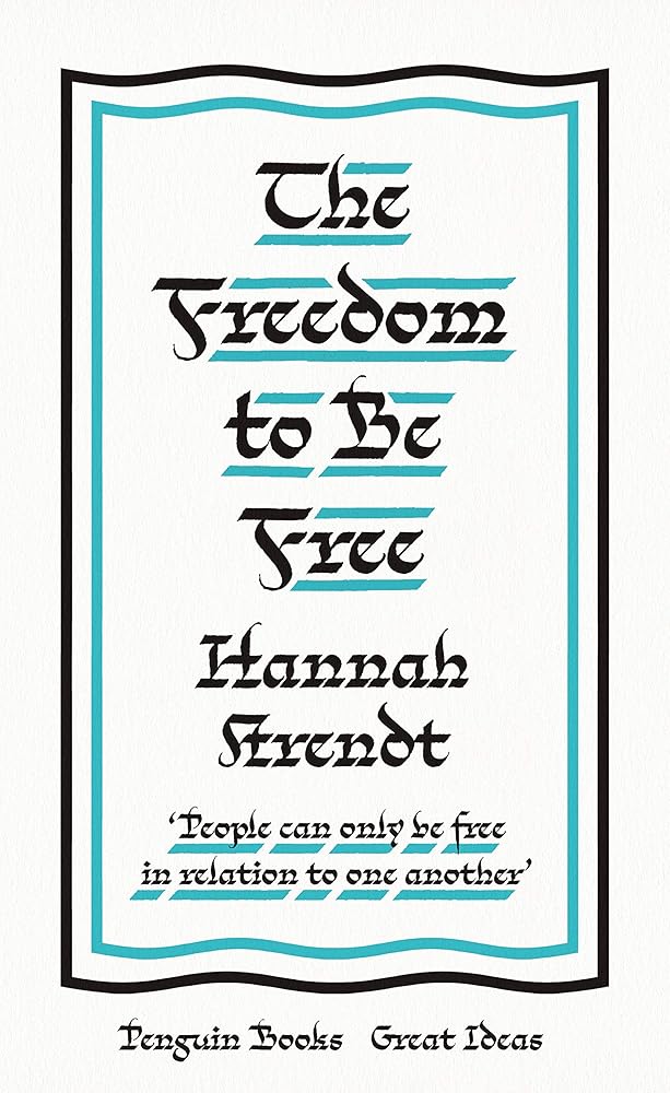 The Freedom to Be Free (Penguin Great Ideas) cover image