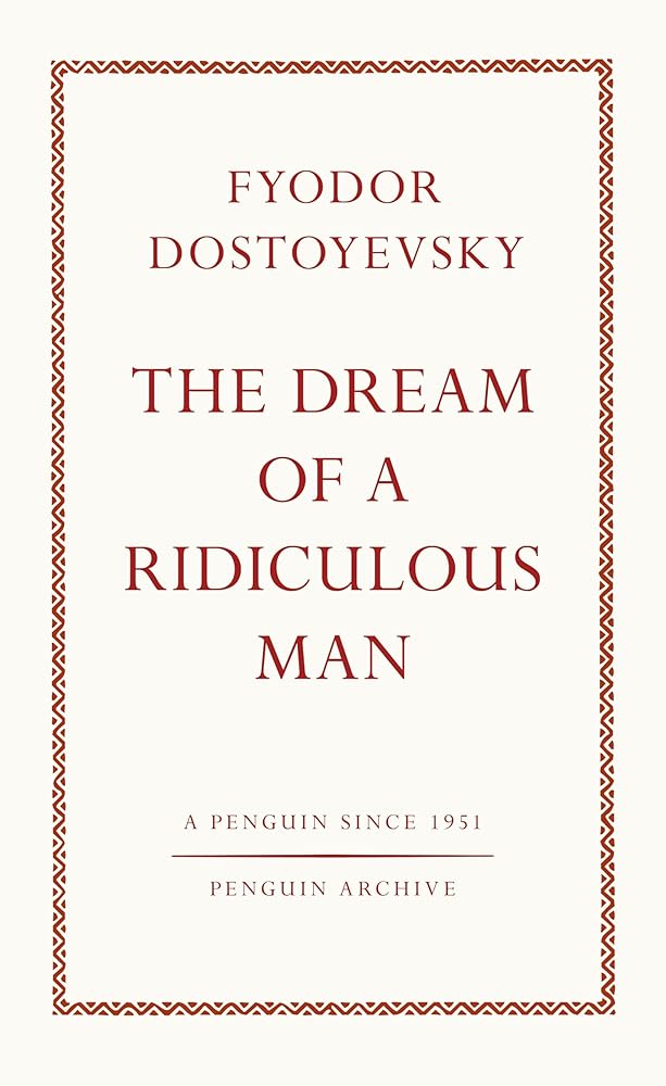 The Dream of a Ridiculous Man (Penguin Archive) cover image