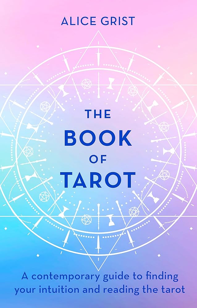 The Book of Tarot: A Contemporary Guide to Finding Your Intuition and Reading the Tarot cover image