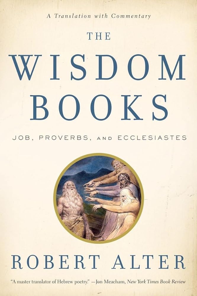 The Wisdom Books: Job, Proverbs, and Ecclesiastes: A Translation with Commentary cover image