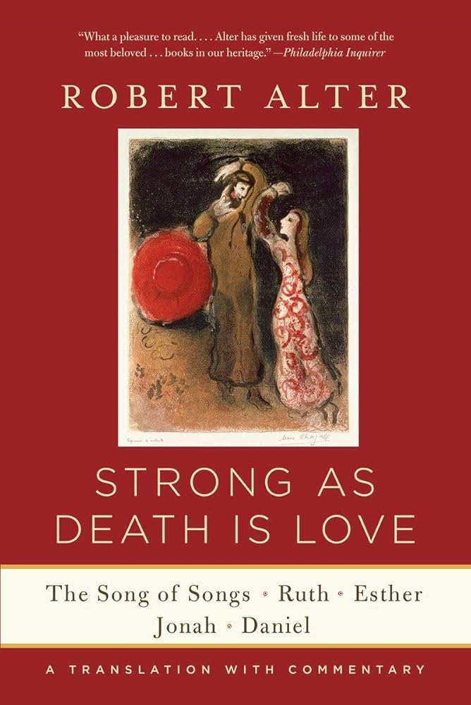 Strong As Death Is Love The Song Of Songs, Ruth, Esther, Jonah, And Daniel, A Translation With Commentary cover image