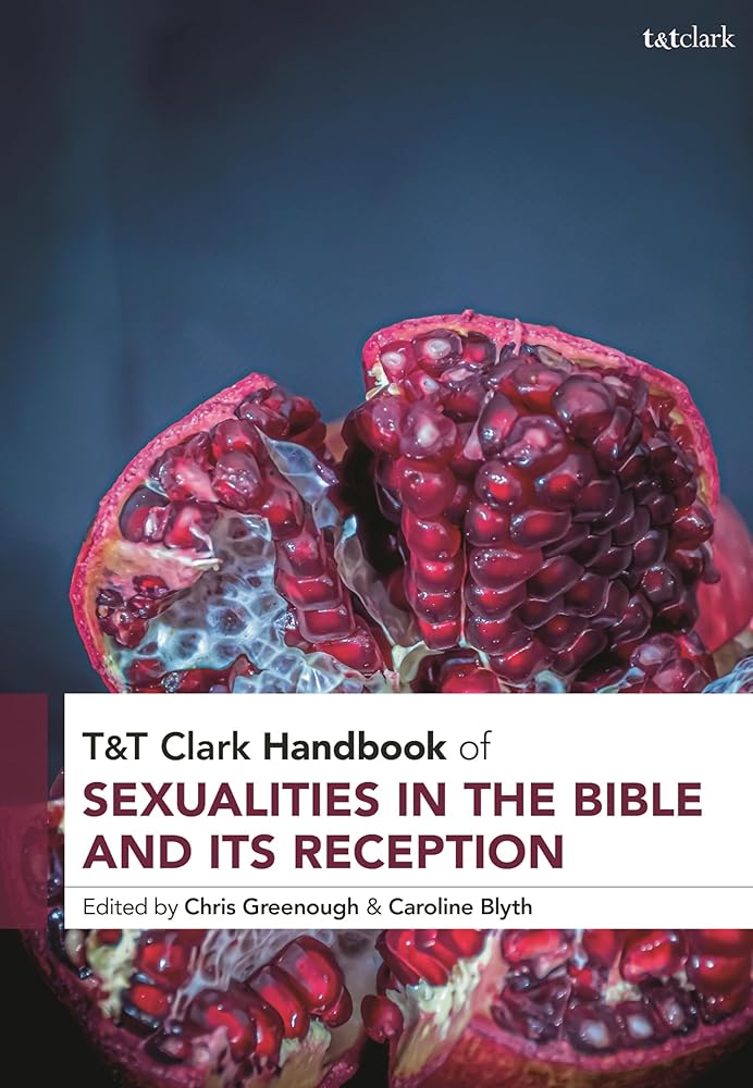 T&T Clark Handbook of Sexualities in the Bible and its Reception cover image