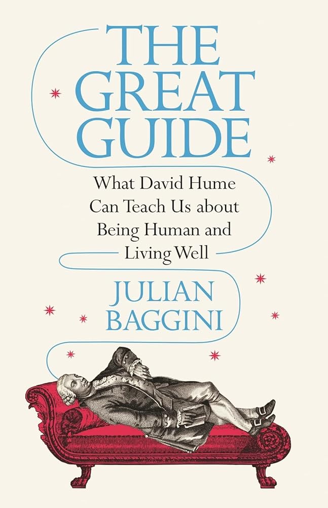 The Great Guide: What David Hume Can Teach Us about Being Human and Living Well cover image