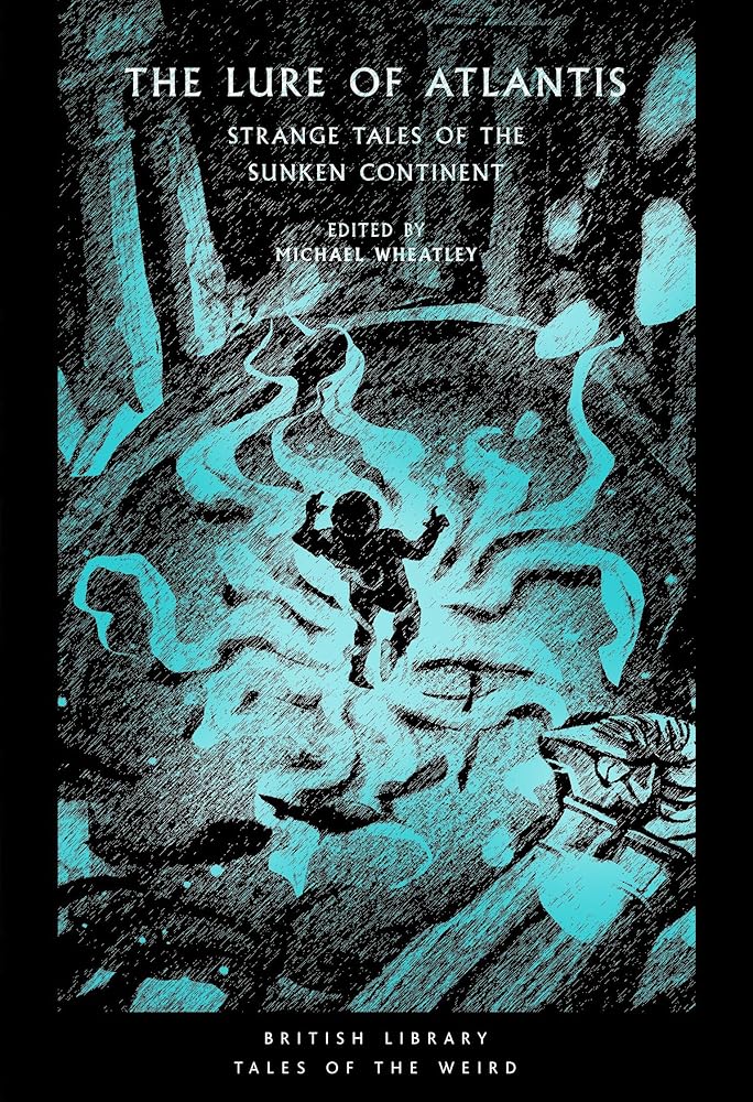 The Lure of Atlantis: Strange Tales of the Sunken Continent (Tales of the Weird) cover image