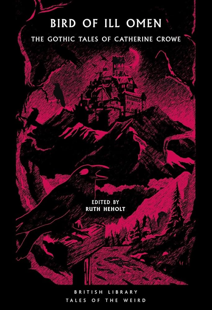 Bird of Ill Omen: The Gothic Tales of Catherine Crowe cover image