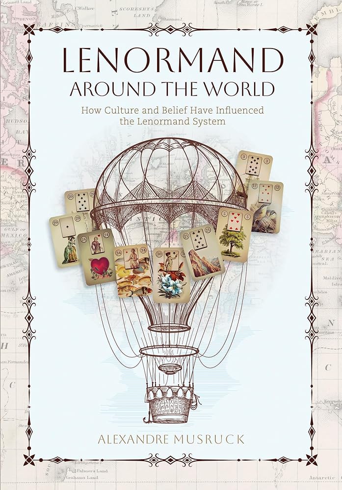 Lenormand Around the World: How Culture and Belief Have Influenced the Lenormand System cover image