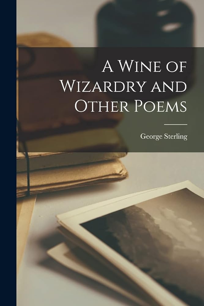 A Wine of Wizardry and Other Poems cover image