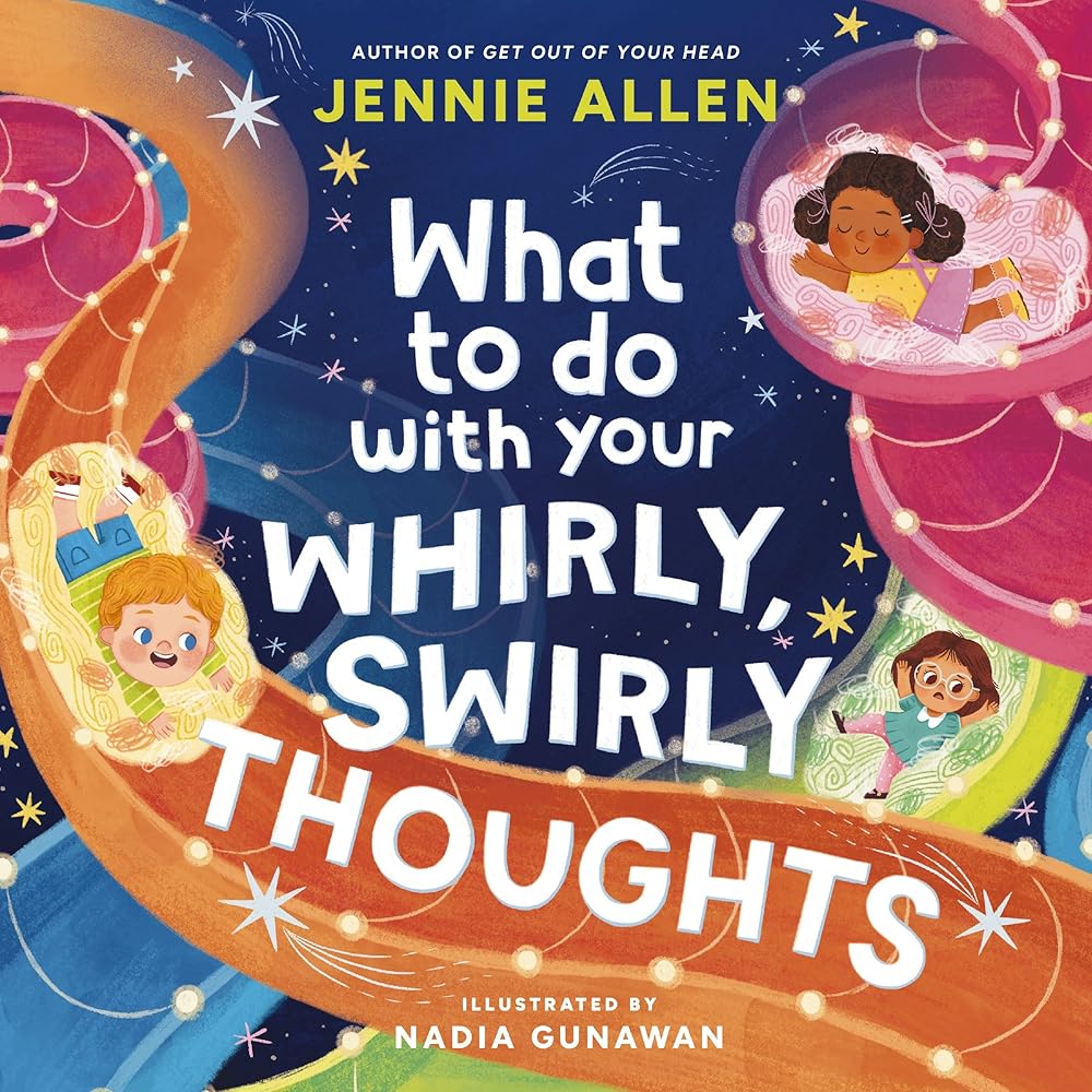 What to Do with Your Whirly, Swirly Thoughts cover image