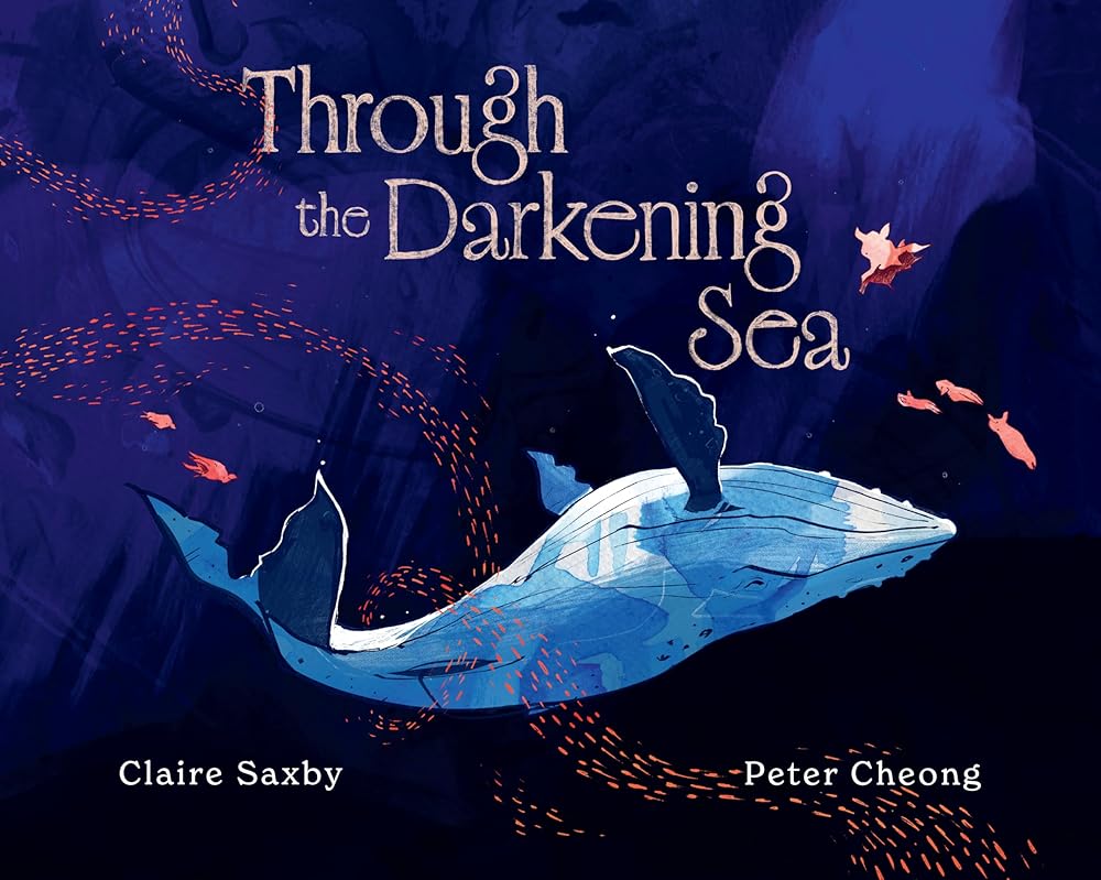 Through the Darkening Sea: A gloriously illustrated, hauntingly beautiful descent into the natural rhythms of the ocean deep cover image