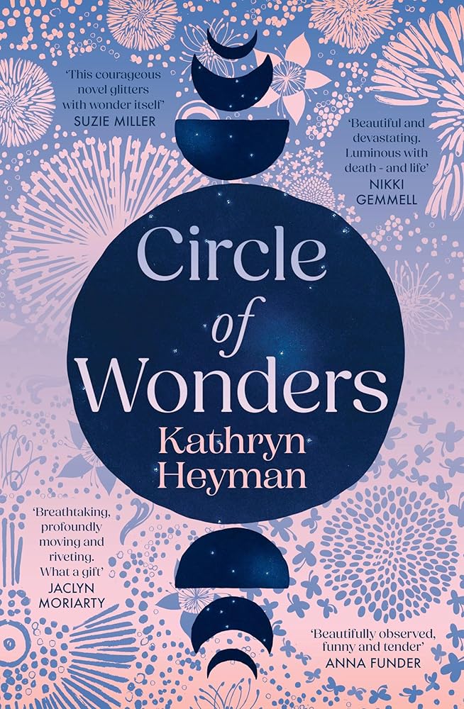 Circle of Wonders: An extraordinary novel of awe and wonder perfect for readers of Emily Maguire and Sarah Winman cover image