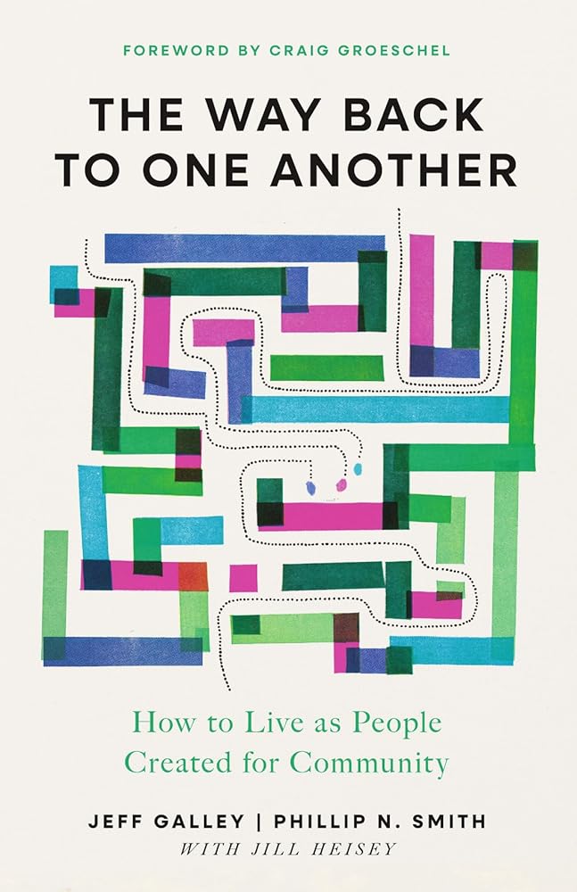 The Way Back to One Another: How to Live as People Created for Community cover image