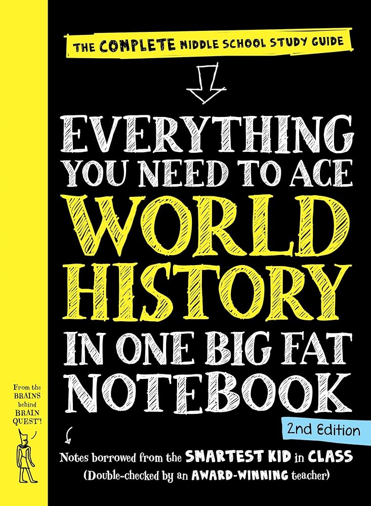 Everything You Need to Ace World History in One Big Fat Notebook, 2nd Edition: The Complete Middle School Study Guide cover image