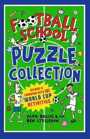 Football School Puzzle Collection: Become a Champion with 101 World Cup Activities: Football activity book packed with 100 puzzles, quizzes and jokes cover image