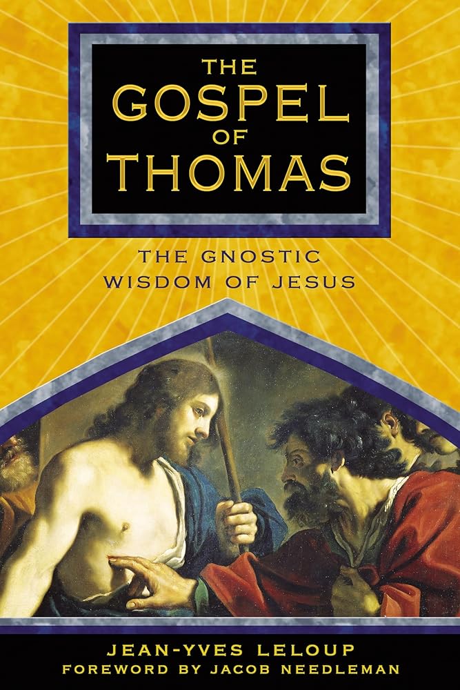 The Gospel of Thomas: The Gnostic Wisdom of Jesus cover image