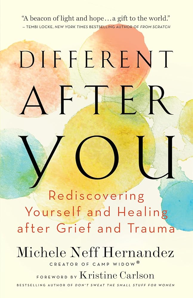 Different after You: Rediscovering Yourself and Healing after Grief and Trauma cover image