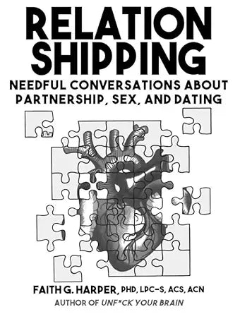 Relationshipping: An Introduction to Conversations About Partnership, Sex, and Dating (5-minute Therapy) cover image