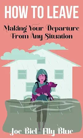 How to Leave: Making Your Departure from Any Situation cover image