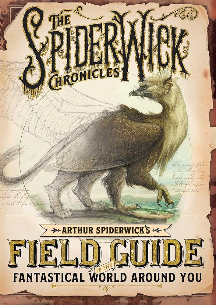 Arthur Spiderwick's Field Guide to the Fantastical World Around You (The Spiderwick Chronicles) cover image