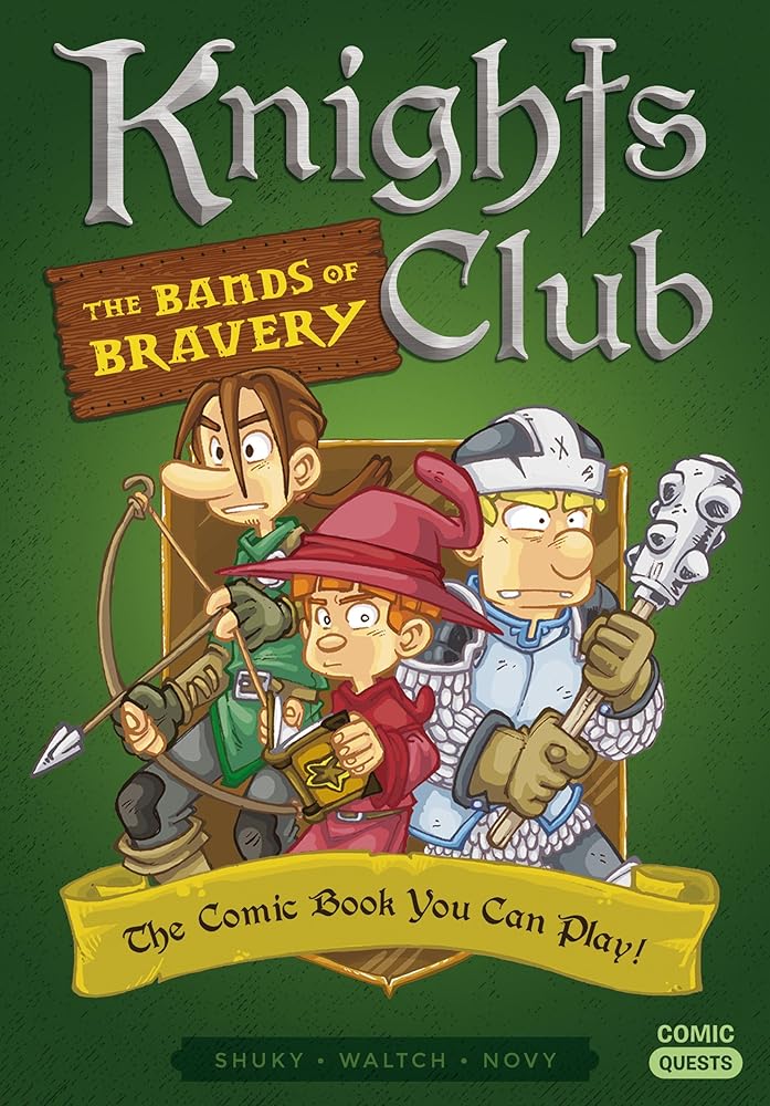 Knights Club: The Bands of Bravery: The Comic Book You Can Play (Comic Quests) cover image