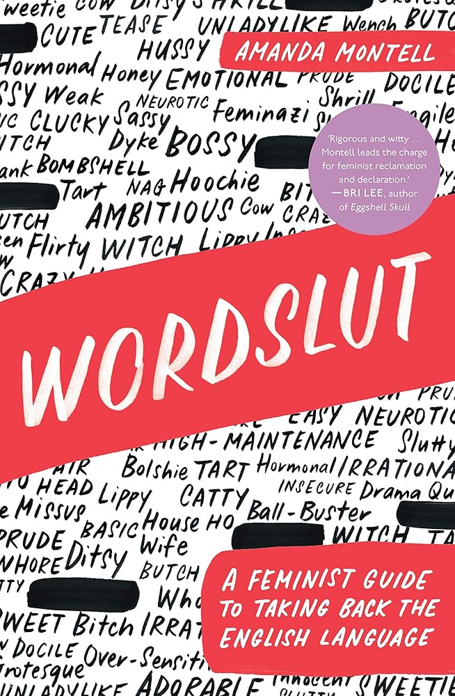 Wordslut: A Feminist Guide to Taking Back the English Language cover image