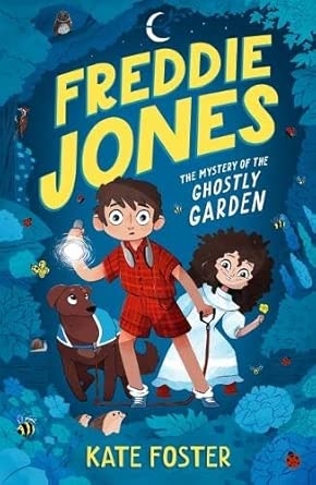 Freddie Jones: The Mystery of the Ghostly Garden cover image