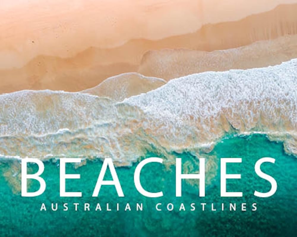 Beaches - Australian Coastlines: Australian Coastlines cover image