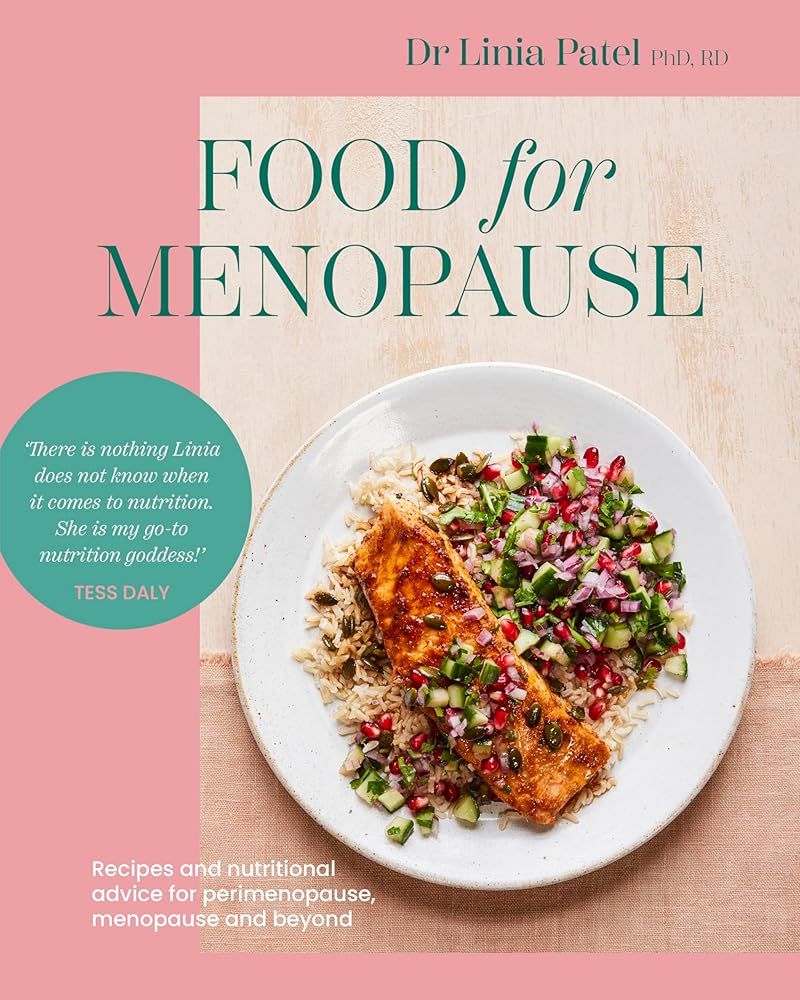Food for Menopause: Recipes and nutritional advice for perimenopause, menopause and beyond cover image