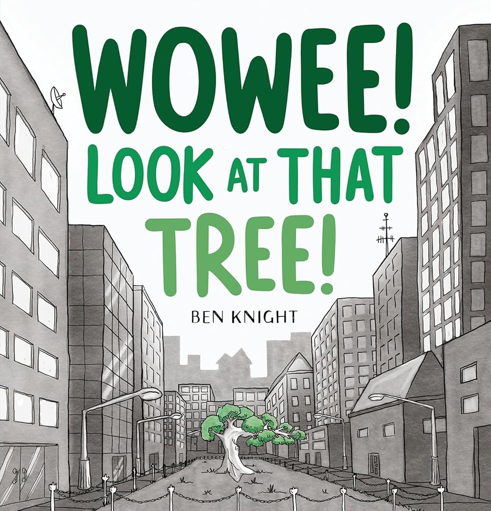 Wowee! Look At That Tree! cover image