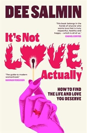 It's Not Love, Actually: How to find the life and love you deserve cover image
