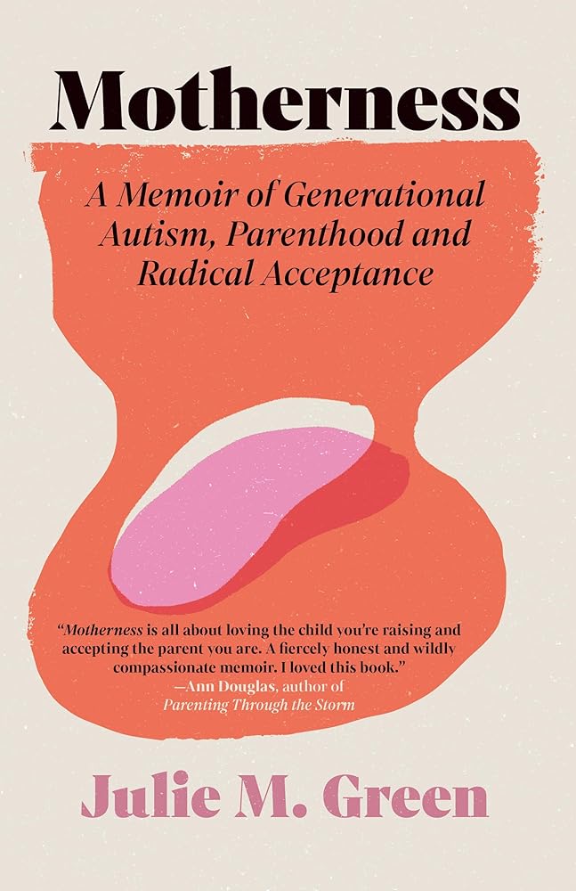 Motherness: A Memoir of Generational Autism, Parenthood, and Radical Acceptance cover image
