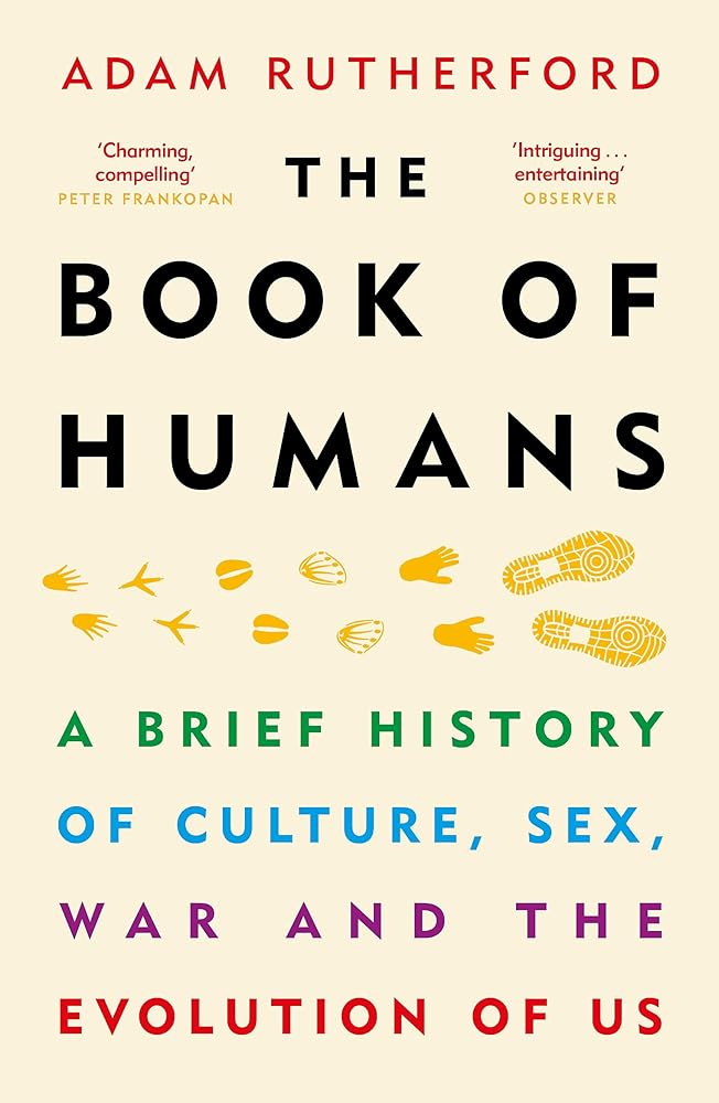 The Book of Humans: A Brief History of Culture, Sex, War and the Evolution of Us cover image