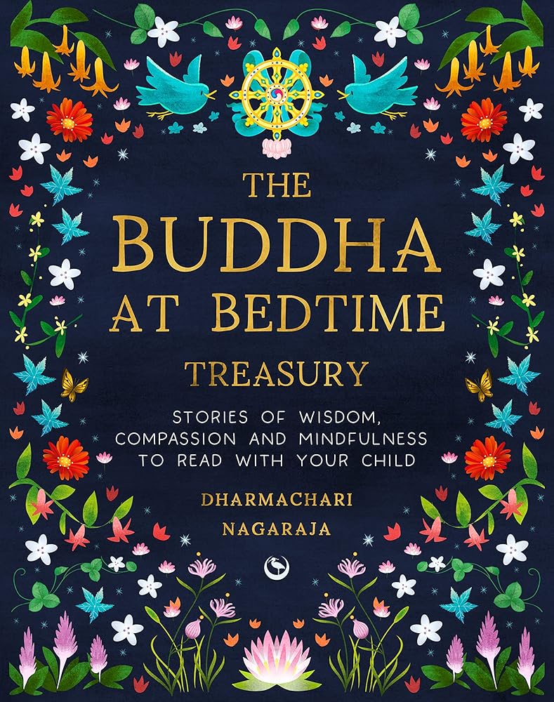 The Buddha at Bedtime Treasury: Stories of Wisdom, Compassion and Mindfulness to Read with Your Child cover image