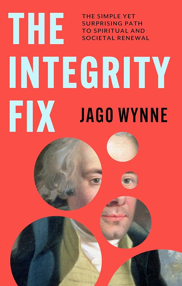 The Integrity Fix: The simple yet surprising path to spiritual and societal renewal cover image