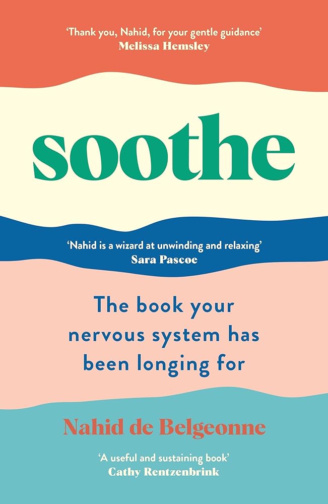 Souvenir Press Soothe The book your nervous system has been longing for. cover image