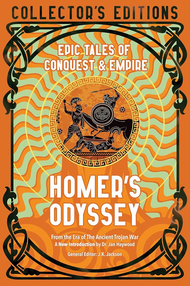 Homer's Odyssey: Epic Tales of Conquest & Empire (Flame Tree Collector's Editions) cover image