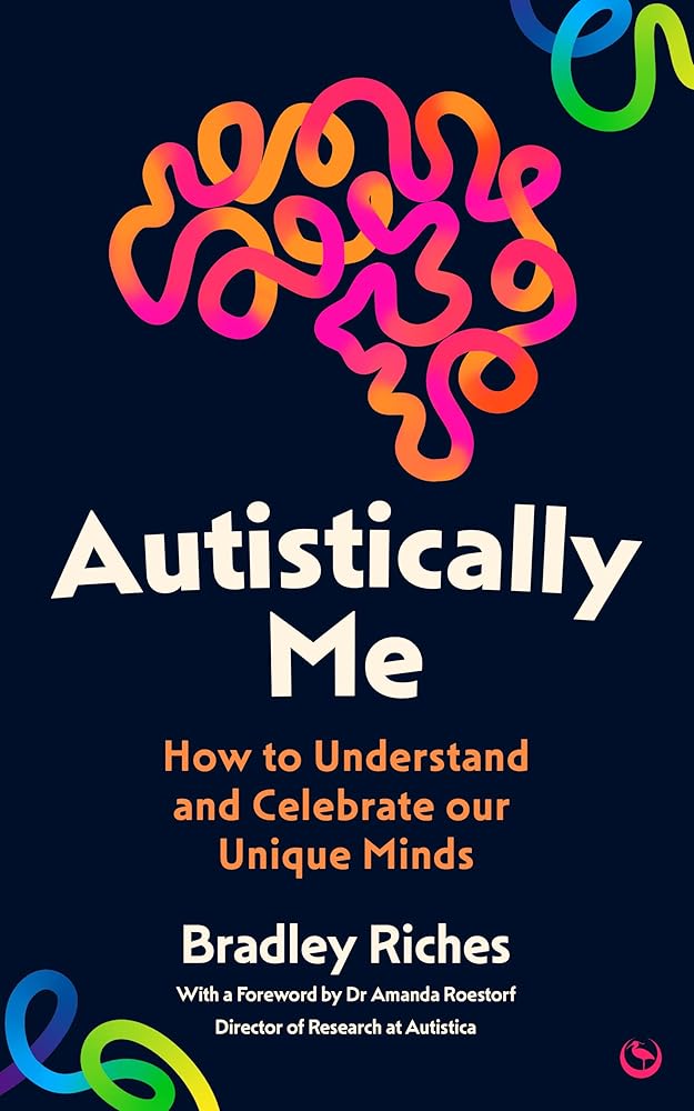 Autistically Me: How to understand and celebrate our autistic minds cover image