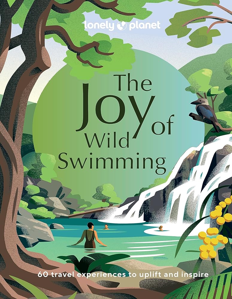 Lonely Planet The Joy of Wild Swimming cover image