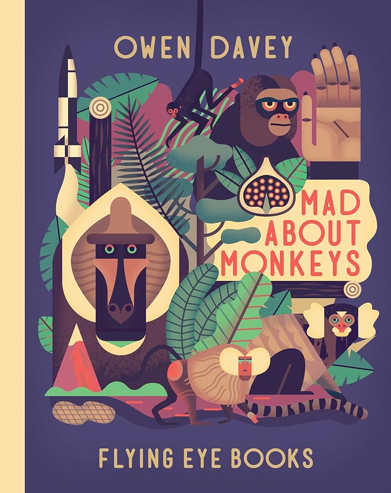 Flying Eye Books Mad About Monkeys. cover image