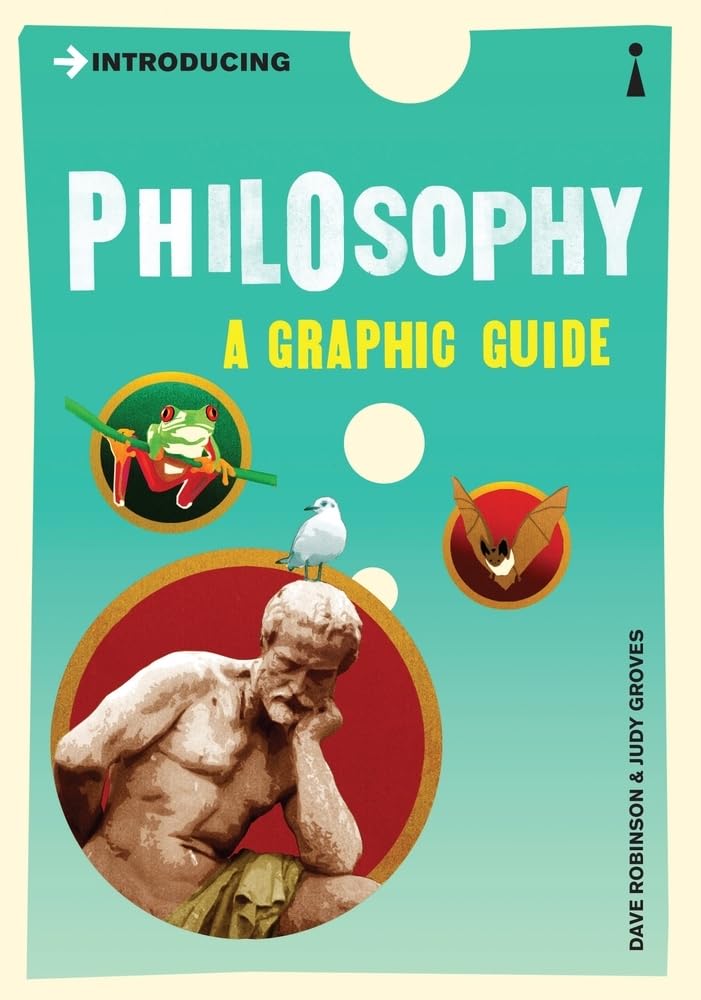 Introducing Philosophy: A Graphic Guide (Graphic Guides) cover image
