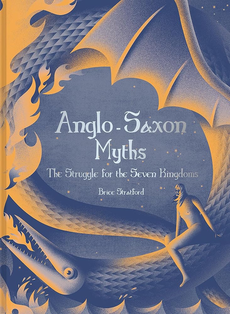 Anglo-Saxon Myths: The Struggle For The Seven Kingdoms cover image