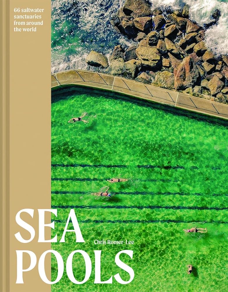 Sea Pools: 66 Salt Water Sanctuaries from Around the World cover image