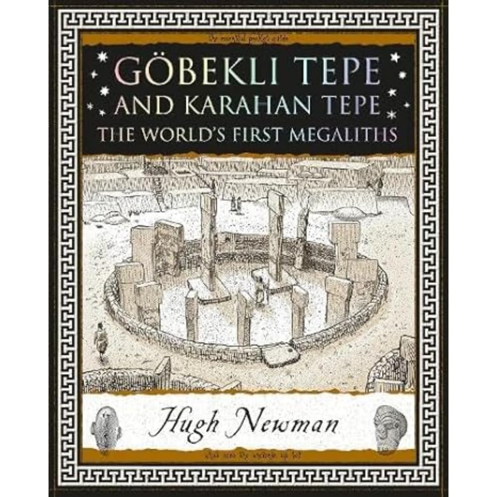 Goebekli Tepe and Karahan Tepe: The World's First Megaliths cover image
