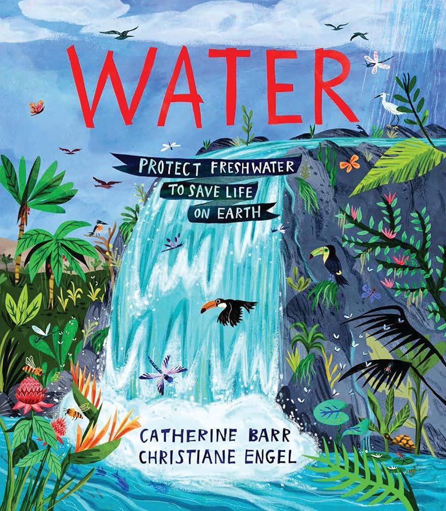 Water: Protect Freshwater to Save Life on Earth cover image