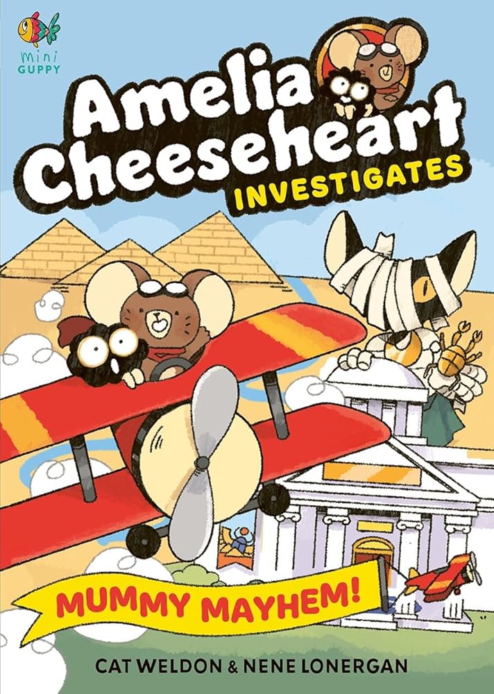 Michael OMara Books Amelia Cheeseheart Investigates Mummy Mayhem. cover image